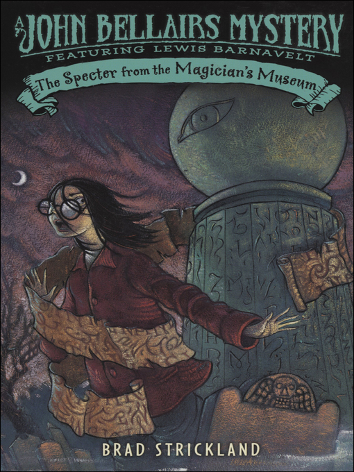 Title details for The Specter from the Magician's Museum by John Bellairs - Wait list